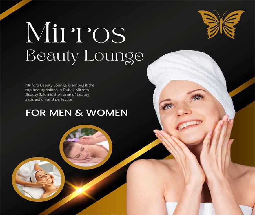Mirrors Beauty Lounge: Dubai's Premier Salon Experience