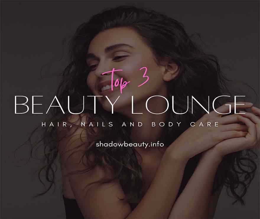 Top 3 Beauty Lounge in Dubai & Abu Dhabi - UAE
